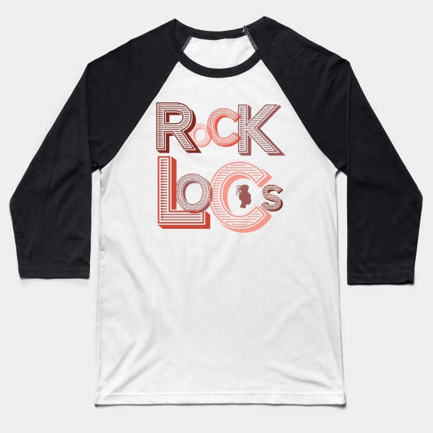 Rock Locks Dreadlocks Baseball T-Shirt by blackartmattersshop